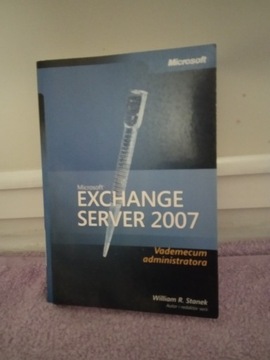 Microsoft Exchange Server 2007 Vademecum Administr