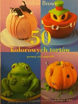 50 kolorowych tortów Debbie Brown 