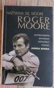 Nazywam się moore, roger moore