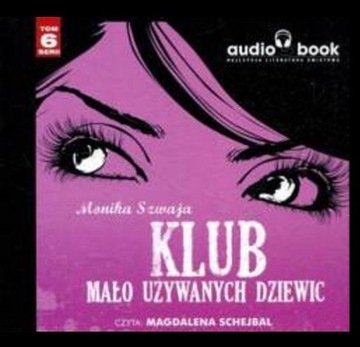 KLUB MAŁO UŻYWANYCH DZIEWIC AUDIOBOOK MONIKA SZWAJ