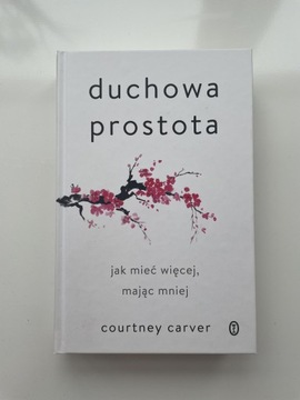 ,,Duchowa Prostota" Courtney Carver