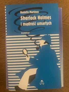 Sherlock Holmes i mądrość umarłych 