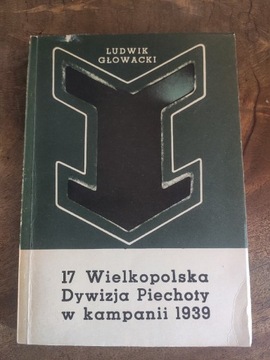 17 Wielkopolska Dywizja Piechoty 1939 Głowacki