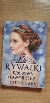  Rywalki- Królowa i faworytka Kiera Cass