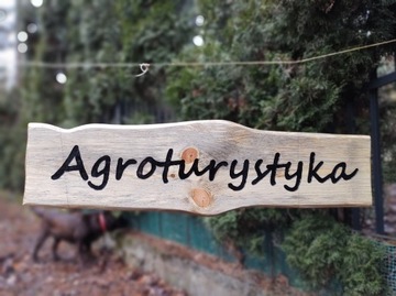 Szyld drewniany, rzeźbiony Agroturystyka