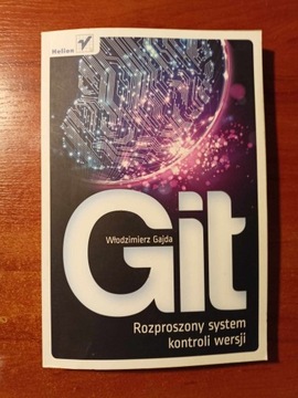 Git. Rozproszony system kontroli wersji. W. Gajda