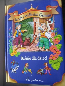 BAŚNIE DLA DZIECI Jacob i Wilhelm Grimm