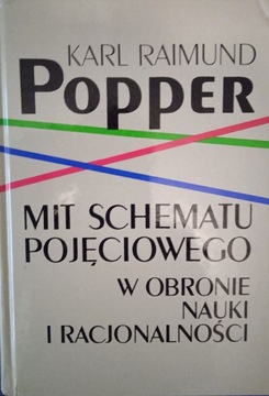 Popper - Mit schematu pojęciowego. W obronie nauki