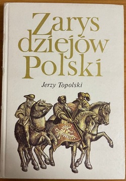 Zarys dziejów Polski - Jerzy Topolski