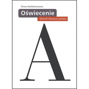 Oświecenie. Słownik literatury polskiej. 