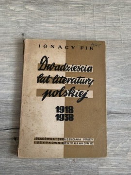 Dwadzieścia lat literatury polskiej - Ignacy Fik