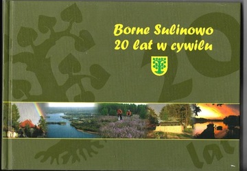 Borne Sulinowo 20 lat w cywilu K. Kwinta +Gratis !