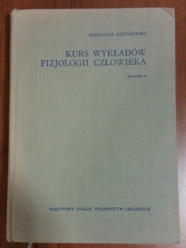 Kurs wykładów fizjologii człowieka E. Miętkiewski