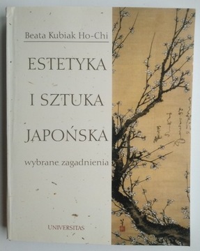Estetyka i sztuka japońska - Beata Kubiak Ho-Chi