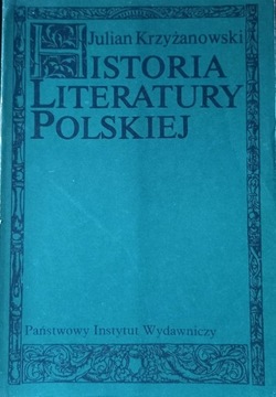 Historia Literatury Polskiej - Julian Krzyżanowski