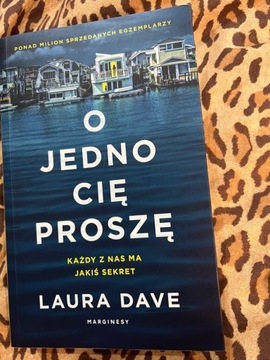 Laura Dave o jedno cię proszę 