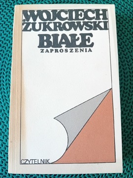 Białe zaproszenia-Wojciech Żukrowski 