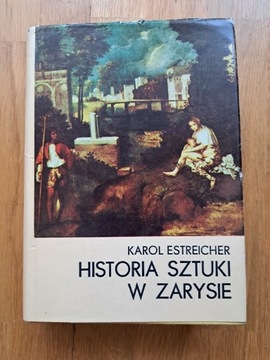 Historia sztuki w zarysie - Karol Estreicher