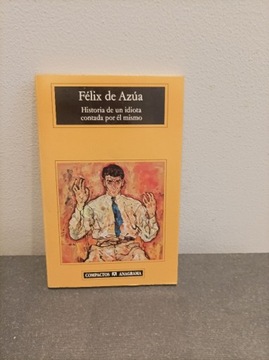 Felix de Azua Historia de un idiota Hiszpański