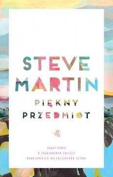 Piękny przedmiot - Steve Martin