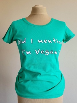 Zielony t-shirt "Did I mention I'm vegan?" weganin