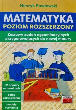 Henryk Pawłowski - Matematyka poziom rozszerzony