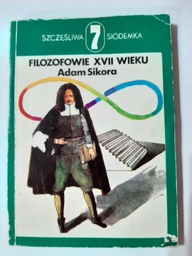 Filozofowie XVII wieku Adam Sikora