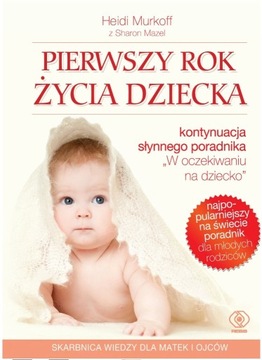 Pierwszy rok życia dziecka - Heidi Murkoff