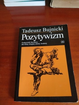 Tadeusz bujnicki Pozytywizm podręcznik