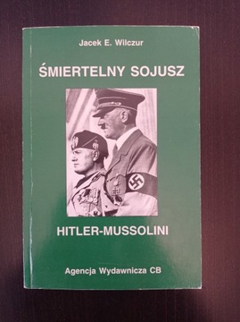 Śmiertelny sojusz Hitler-Mussolini