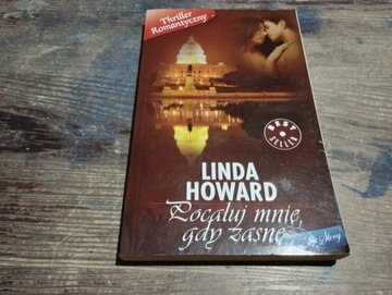 Pocałuj mnie, gdy zasnę   Linda Howard