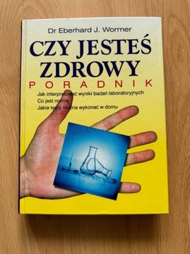 Czy jesteś zdrowy Poradnik Dr Eberhard J Wormer