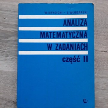 Analiza matematyczna w zadaniach II Krysicki