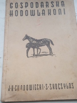 Gospodarska hodowla koni1936 Z dodatkiem o uprzęży