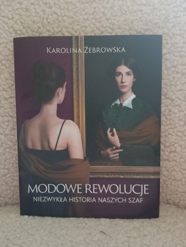 Modowe rewolucje. Niezwykła historia naszych szaf.