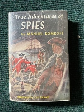 Książka „True Adventures of Spies” Manuel Komroff 
