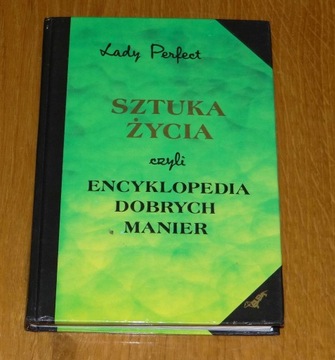 Sztuka życia Encyklopedia dobrych manier