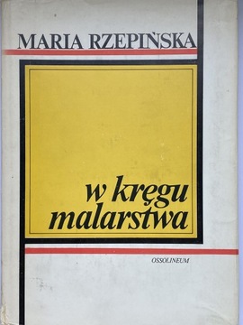 W kręgu malarstwa Maria Rzepińska