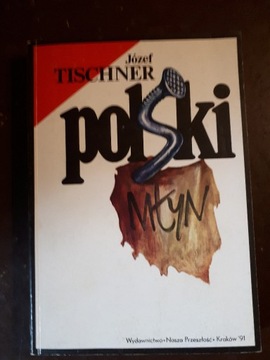 Tischner Józef ks.: Polski młyn