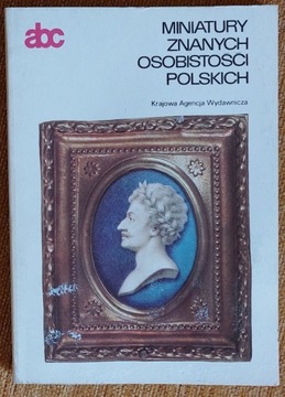 miniatury znanych osobistości polskich Książka