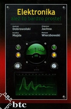 Elektronika - ależ to bardzo proste!