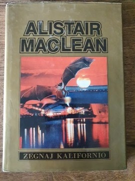 Żegnaj Kalifornio - Alistair MacLean