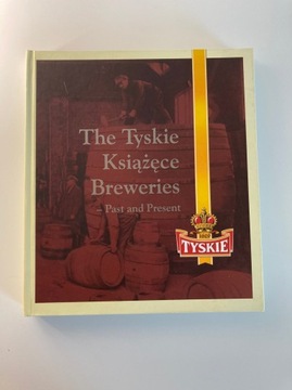 The Tyskie Książęce Breweries - Past and Present