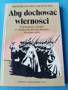 "Aby dochować wierności "