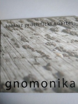 Tomasz Pruchnicki Quartet Gnomonika CD