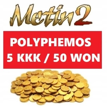 METIN2 POLYPHEMOS - 50 WON / 5KKK YANG - OD FIRMY!