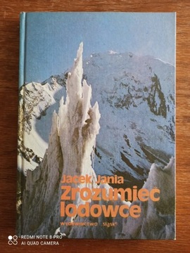 J. Jania "Zrozumieć lodowce" 1988
