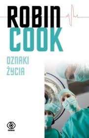 OZNAKI ŻYCIA Robin Cook GRATIS