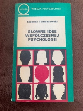 Główne idee współczesnej Psychologii   M