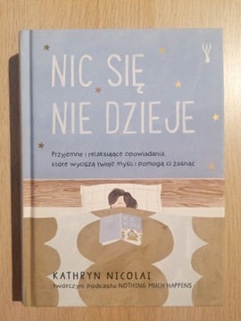 Nic się nie dzieje - Kathryn Nicolai 